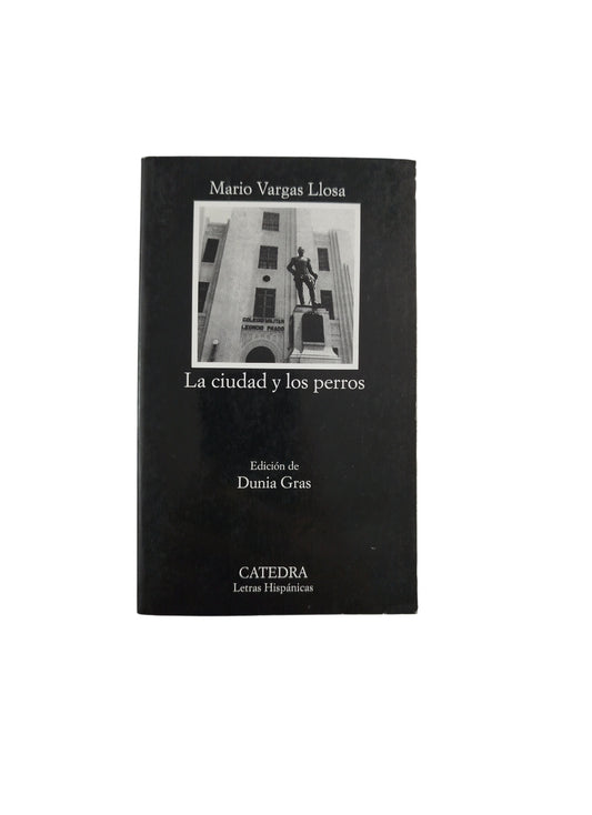 La ciudad y los perros by Mario vargas llosa