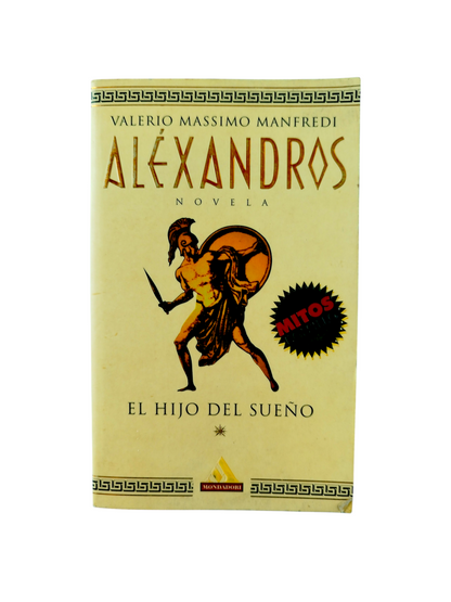Aléxandros: El Hijo Del Sueño by Valerio Massimo Manfredi