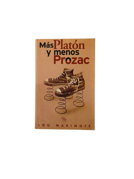 Más Platón Y Menos Prozac