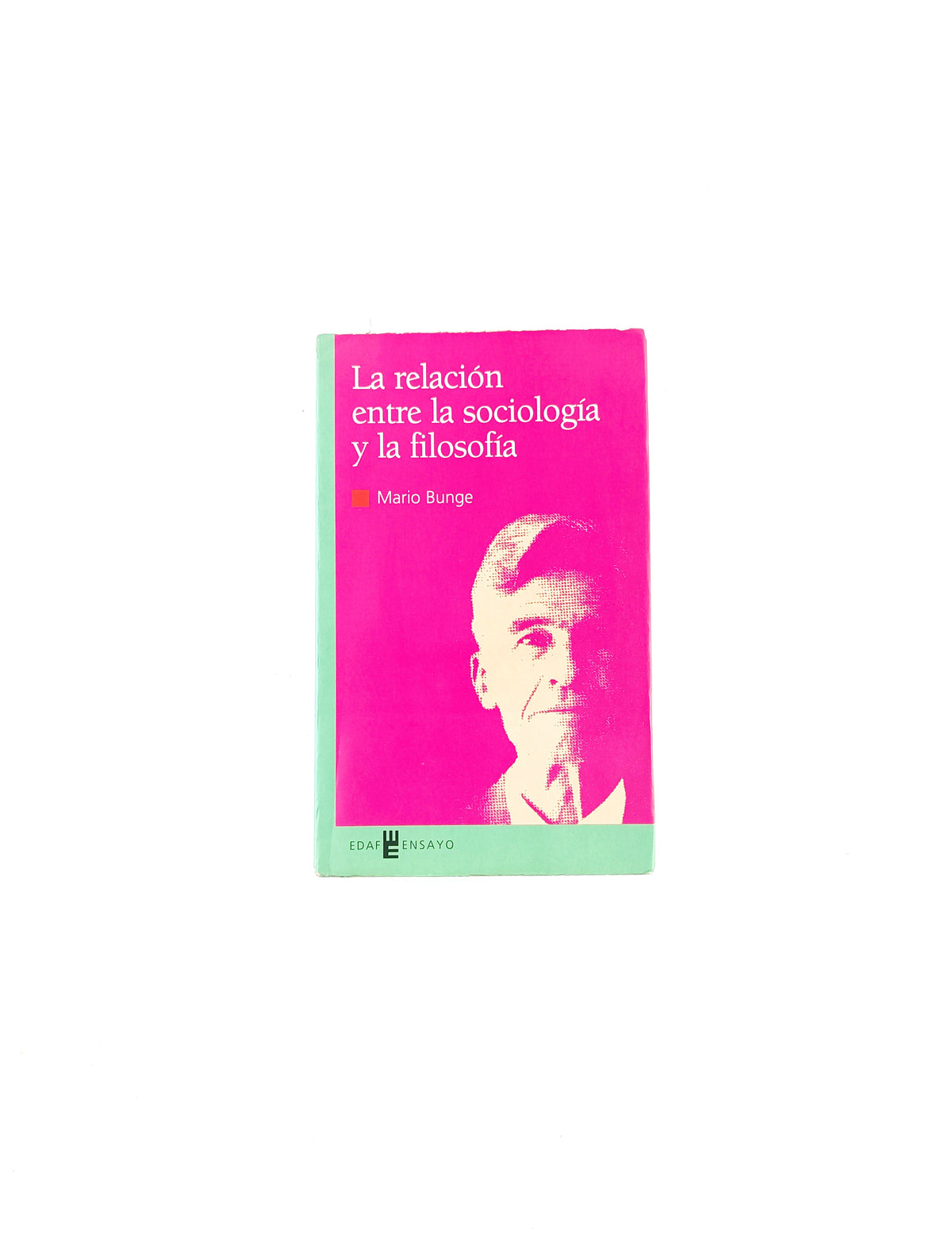 La relación entre la sociología y la filosofía by Mario Bunge