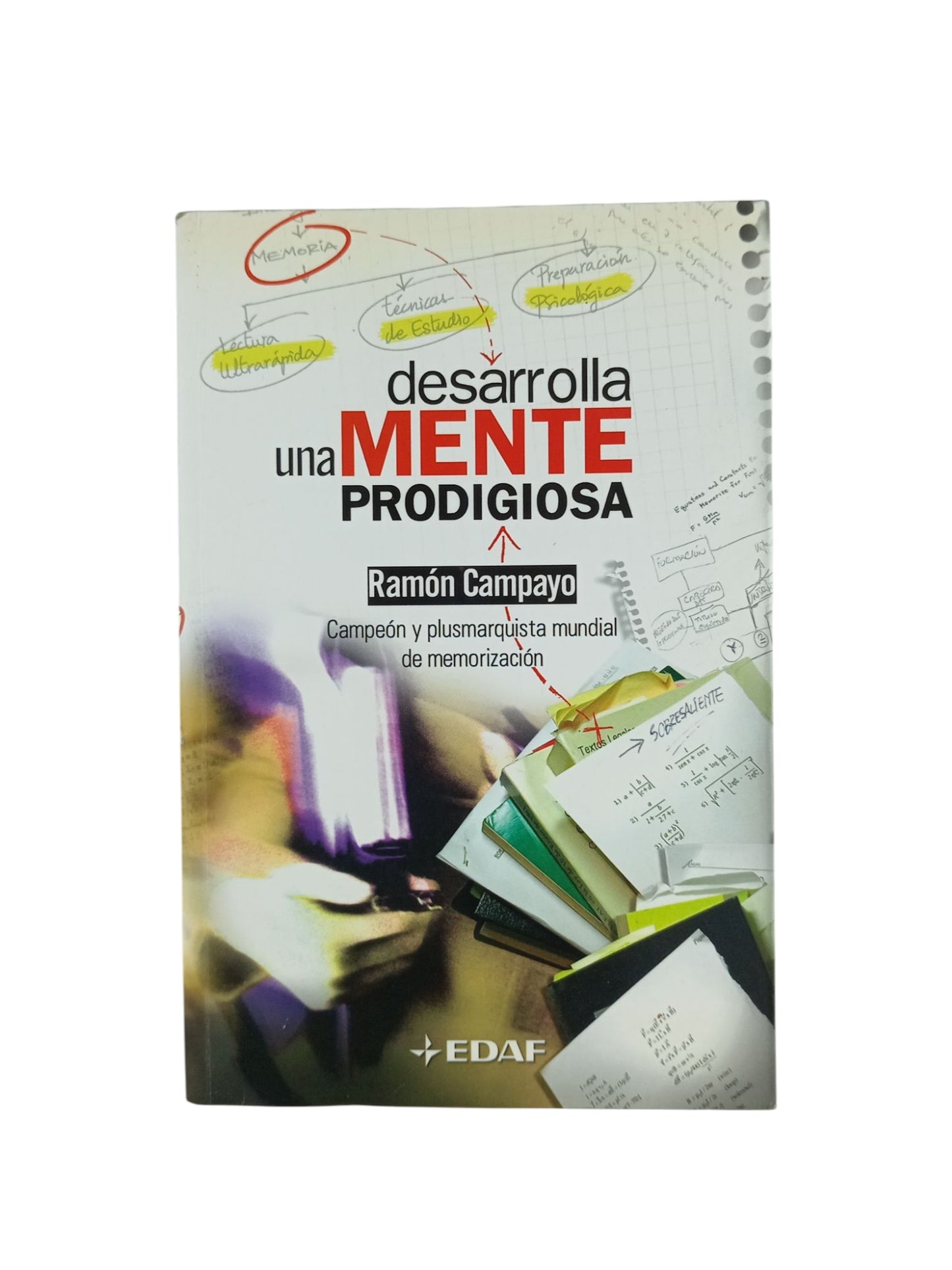 Desarrolla una mente prodigiosa by Ramón Campayo