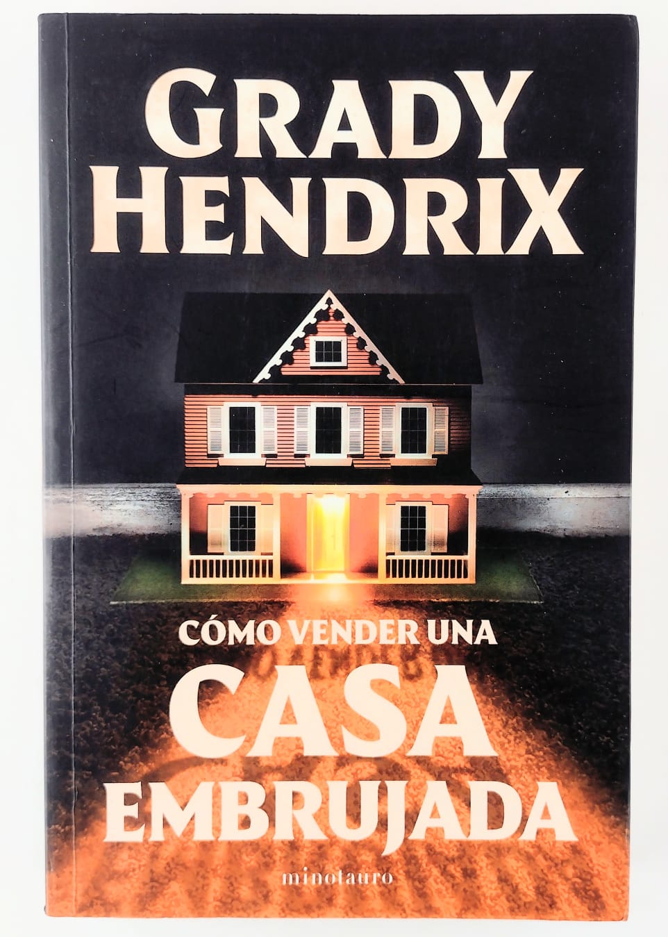 Cómo vender una casa embrujada by Grady Hendrix