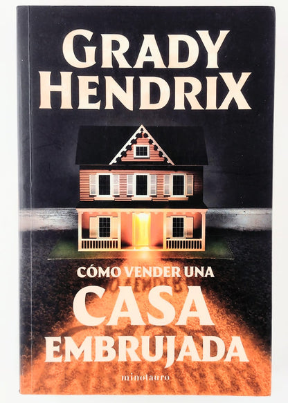 Cómo vender una casa embrujada by Grady Hendrix