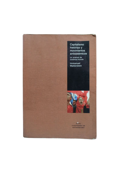 Capitalismo histórico y movimientos antisistémicos