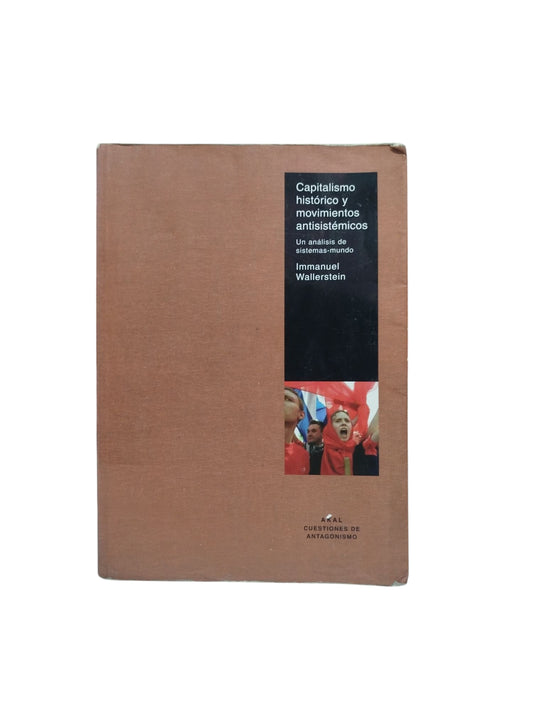 Capitalismo histórico y movimientos antisistémicos