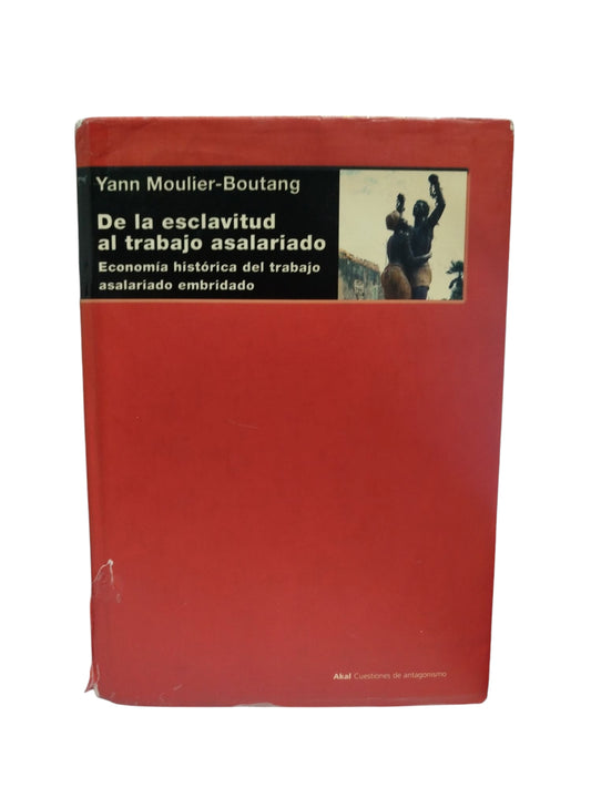 De la esclavitud al trabajo asalariado