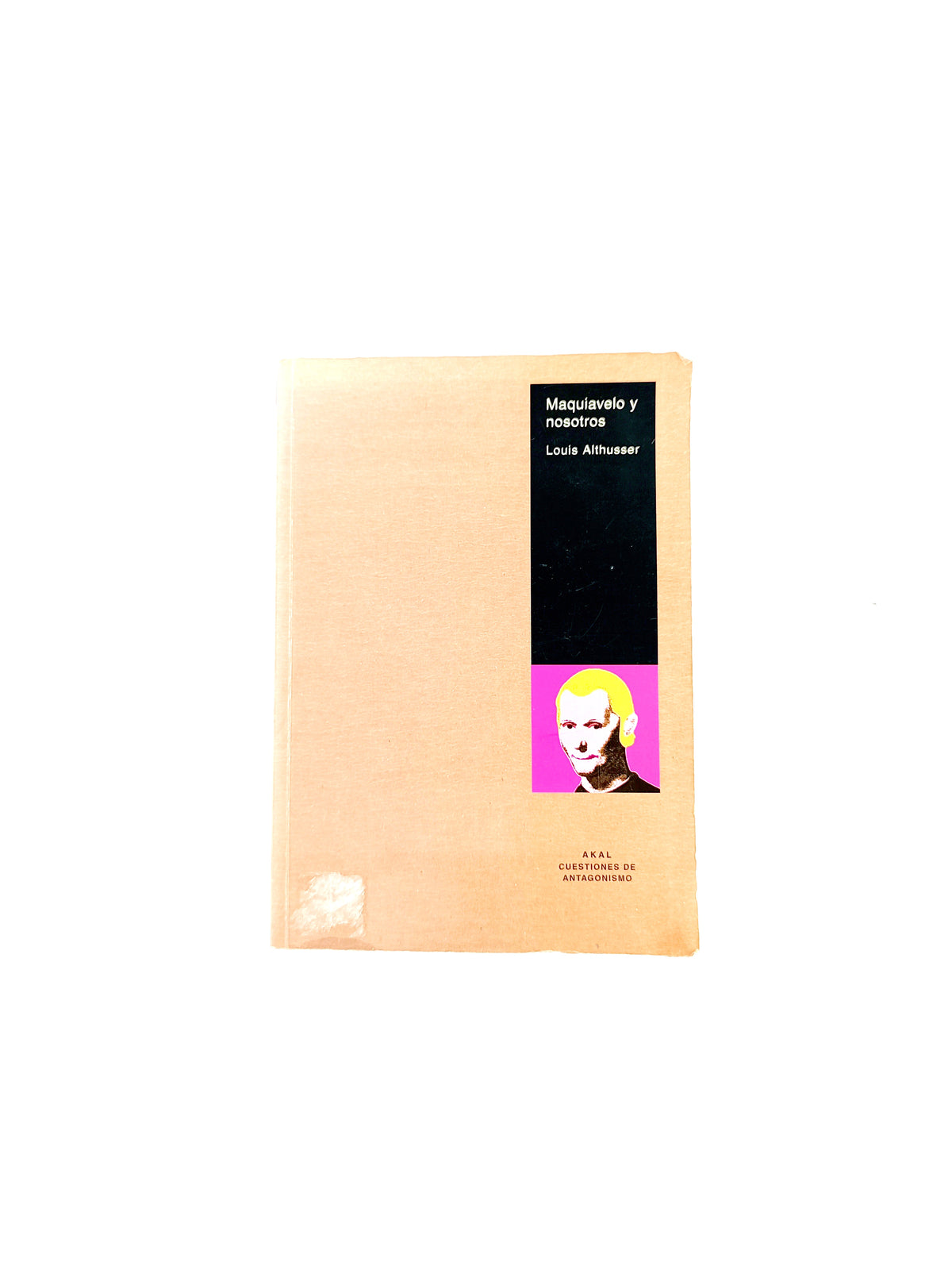 Maquiavelo y nosotros by Louis Althusser