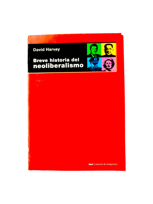 Breve historia del neoliberalismo
