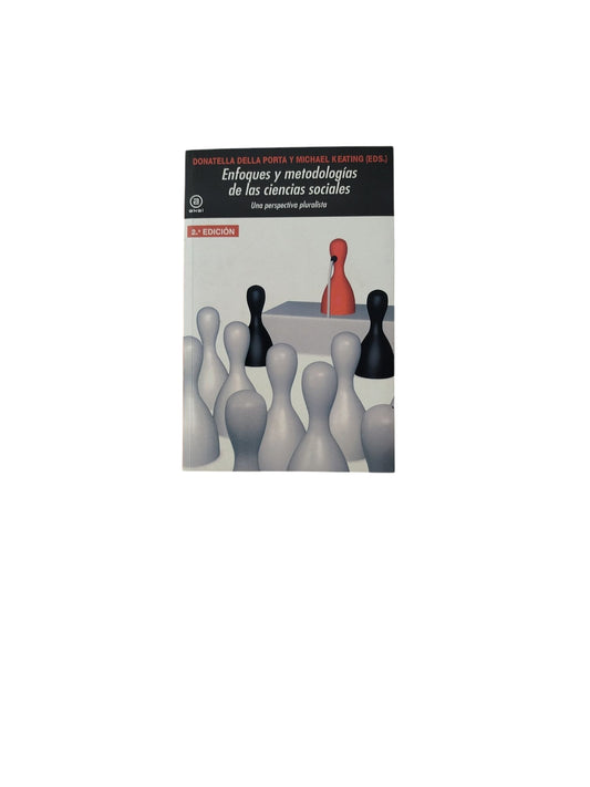 Enfoques y metodologías de las ciencias sociales: Una perspectiva pluralista