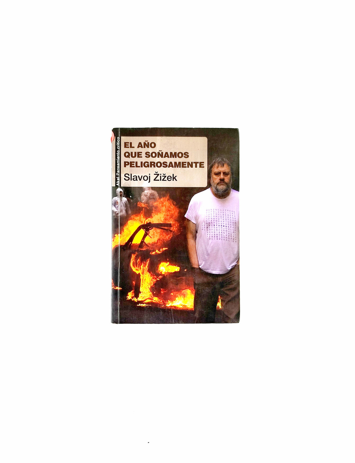 El año que soñamos peligrosamente by Slavoj Zizek