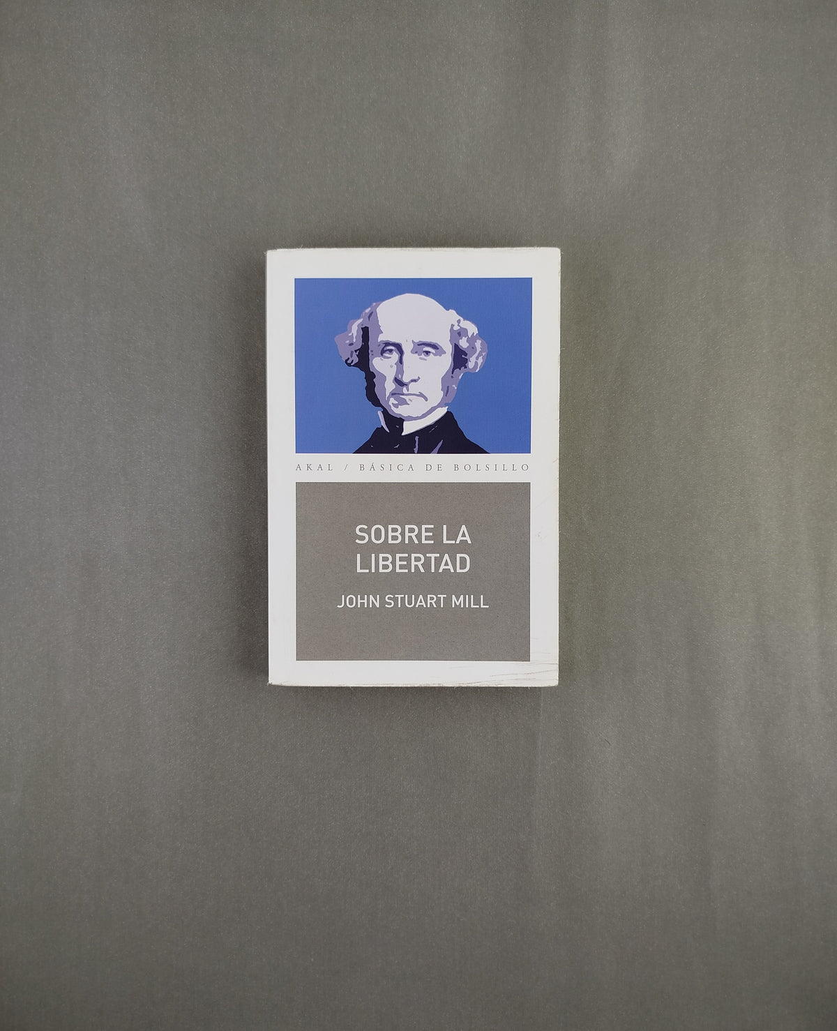 Sobre la libertad by John Stuart Mill