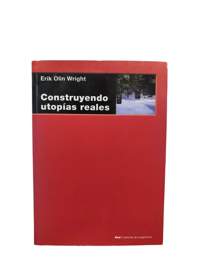Construyendo utopías reales