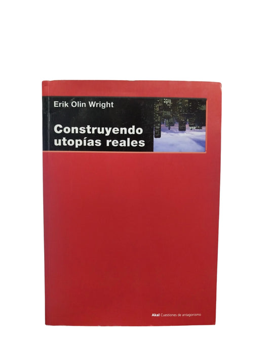 Construyendo utopías reales