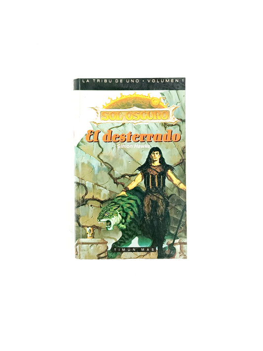 La tribu de uno (vol. I ) : el desterrado