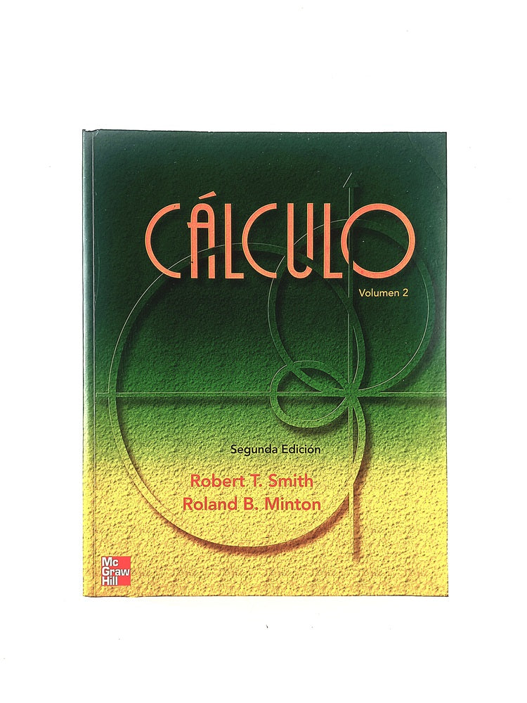 Cálculo volumen 2 segunda edición by Robert T Smith Ronald B Minton