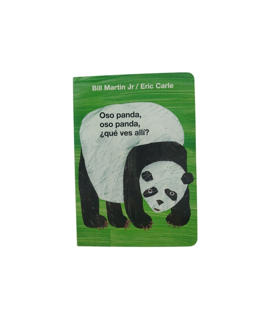 Oso panda, oso panda, ¿qué ves allí? by Eric Carle ; Bill Martin Jr