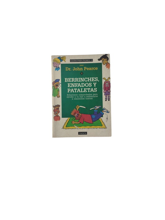 Berrinches, Enfados y Pataletas