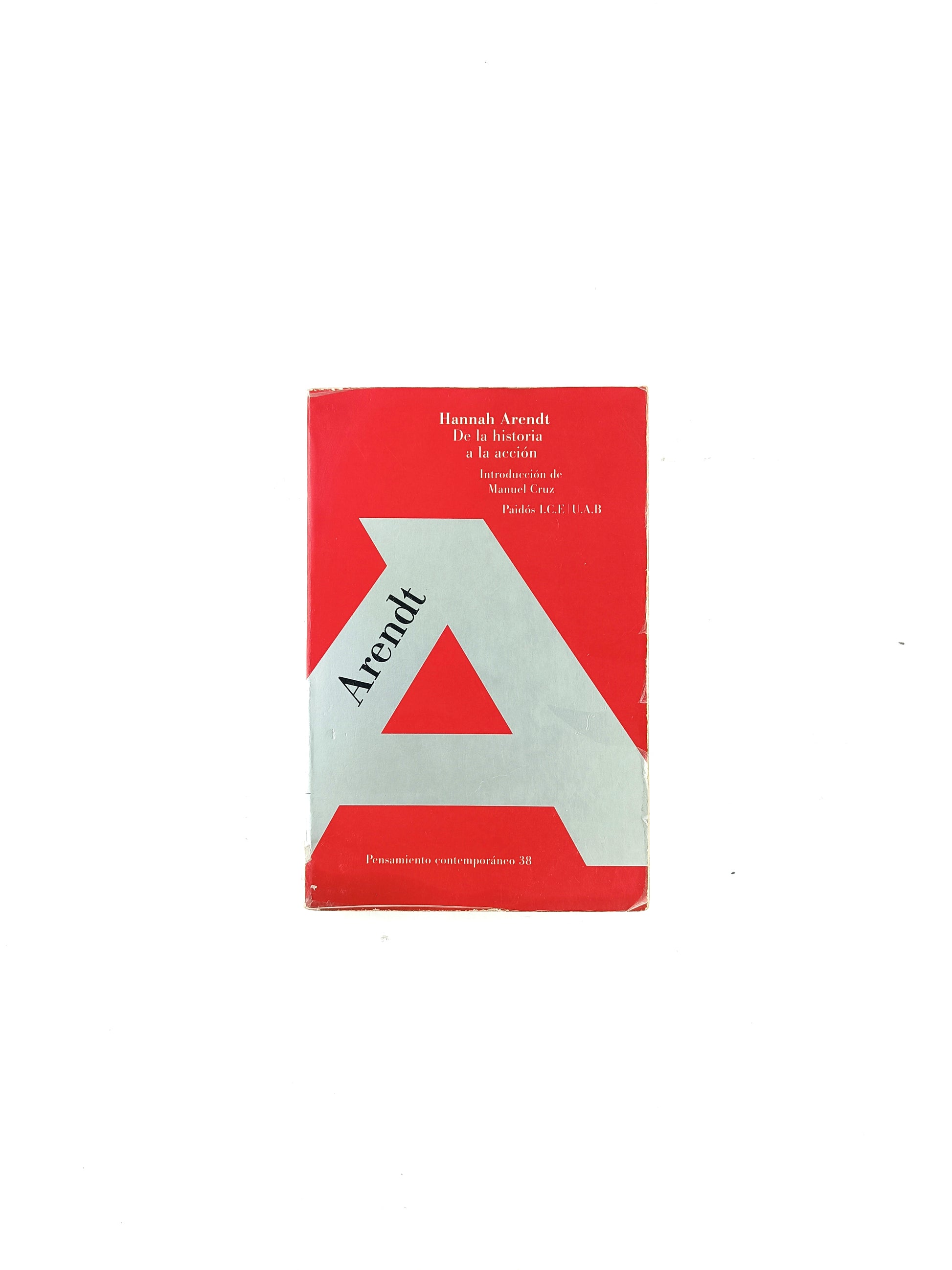 De la historia a la acción by Hannah Arendt