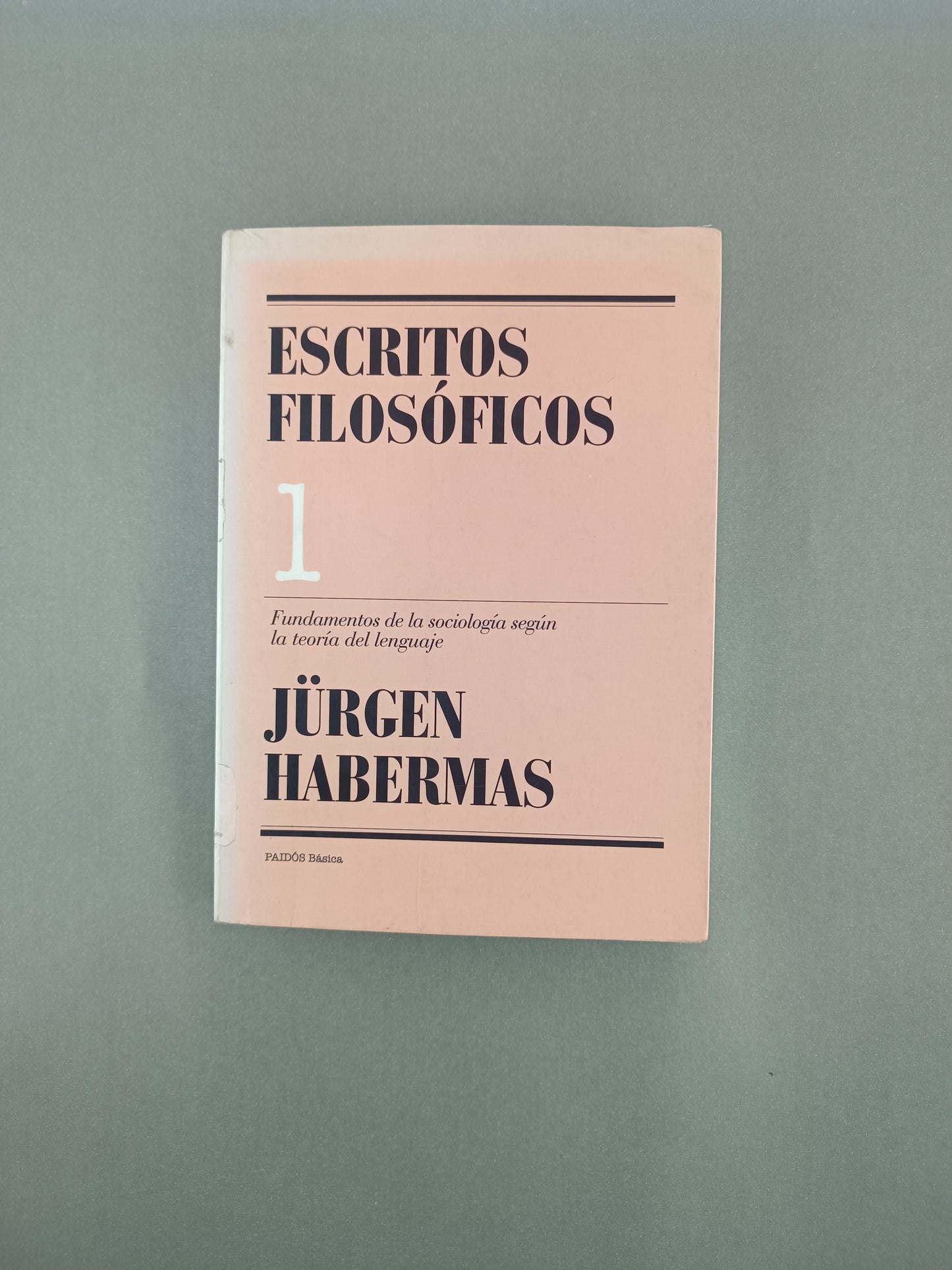 Escritos filosóficos 1 fundamentos de la sociología según la teoría del lenguaje by Jürgen Habermas