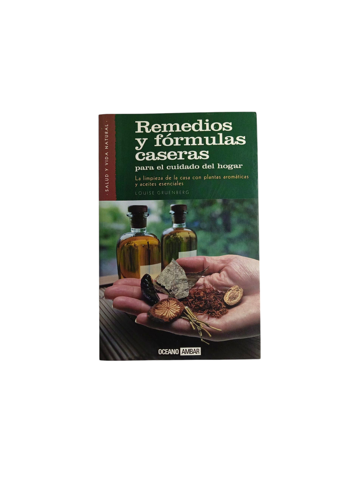 Remedios Y Formulas Caseras by Louise Gruenberg