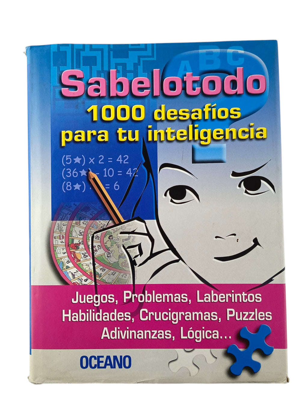 Sabelotodo 1000 Desafios Para Tu Inteligencia by Varios