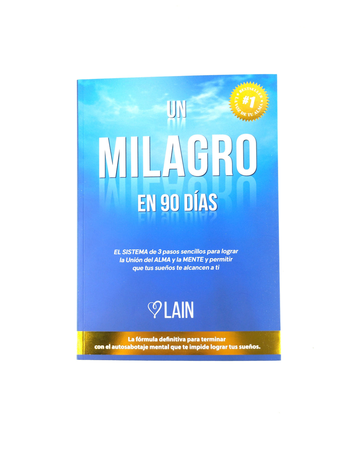 Un Milagro En 90 Dias VOL 2 by Lain Garcia Calvo