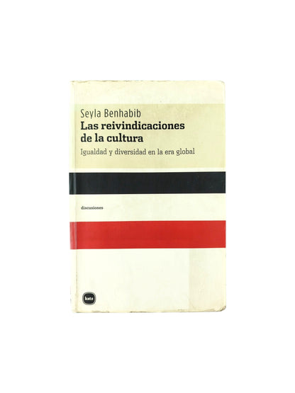 Reivindicaciones De La Cultura. Igualdad y diversidad en la era global