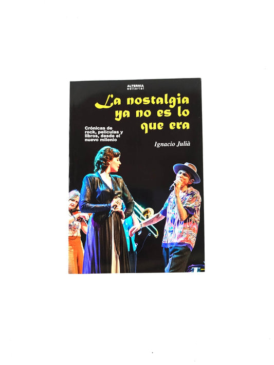 La Nostalgia ya no es lo que era