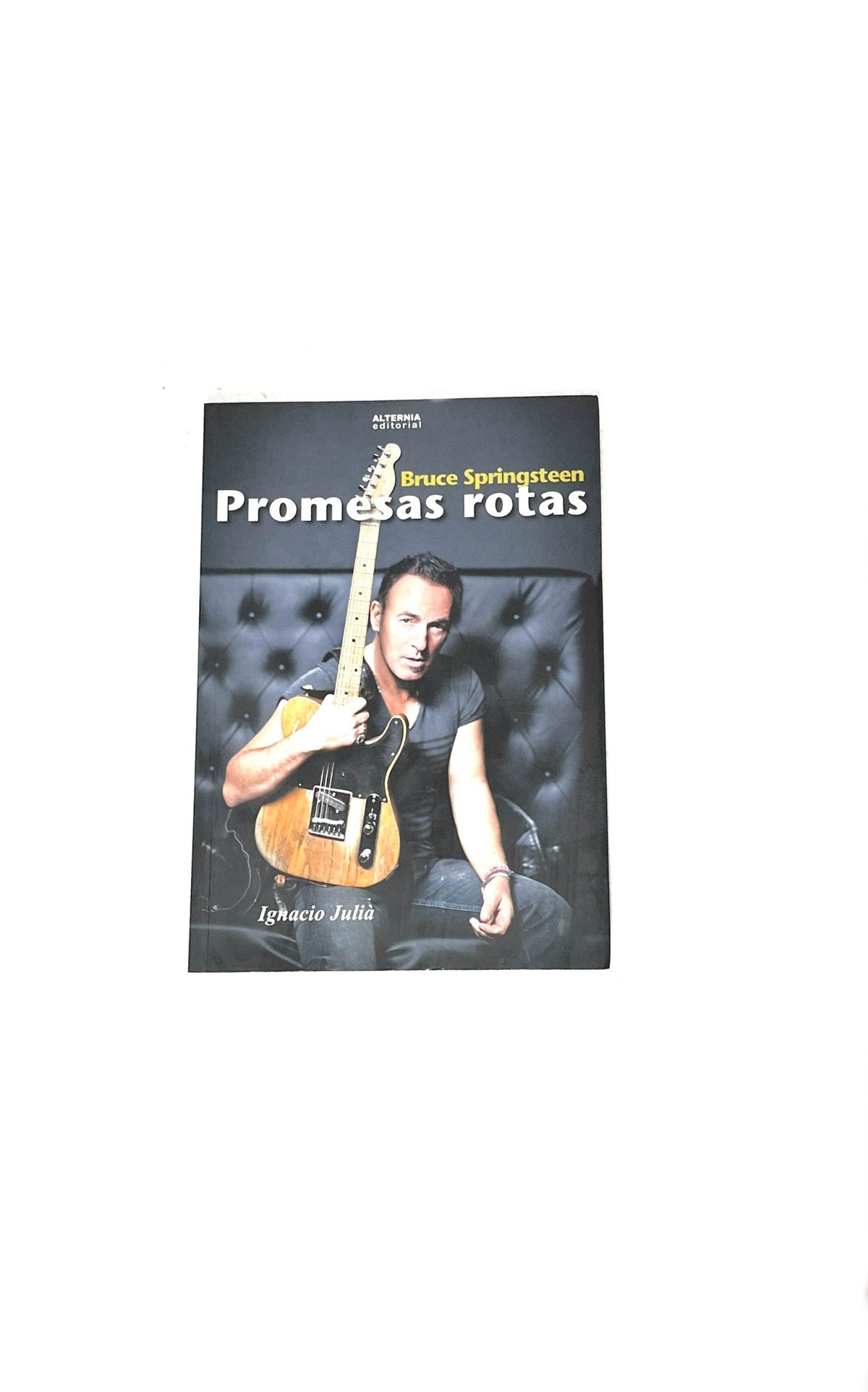 Promesas rotas Bruce Springsteen by Ignacio Julía