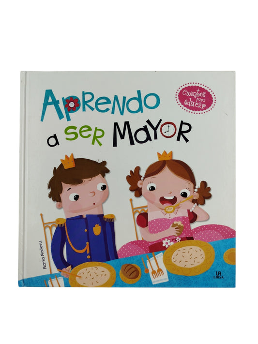 Aprendo a ser mayor by María Mañeru