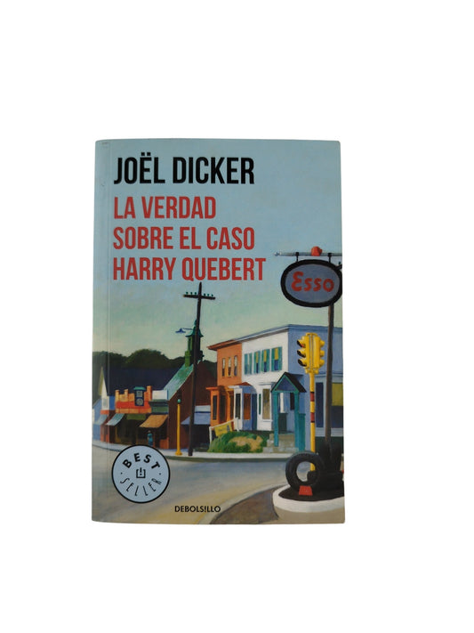 La verdad sobre el caso harry quebert by Joel Dicker