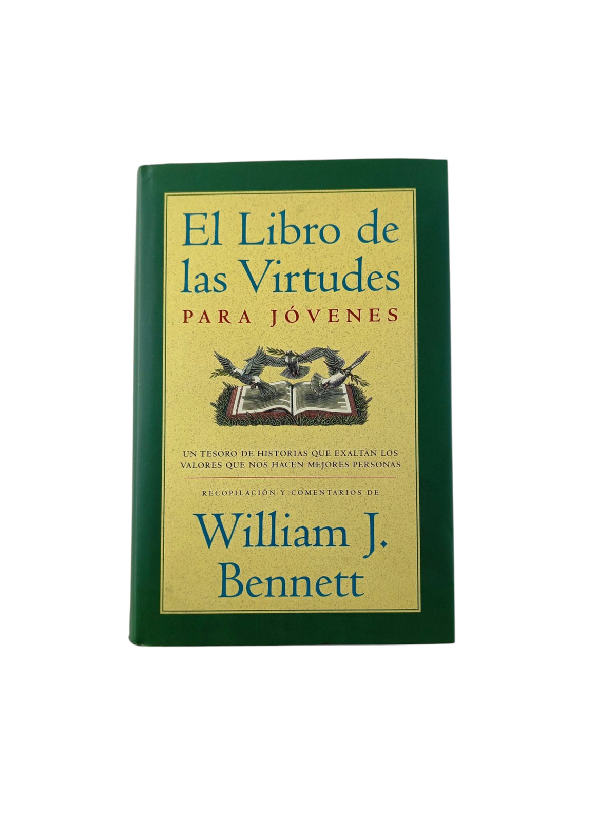 El Libro de las Virtudes Para Jovenes by William Bennett
