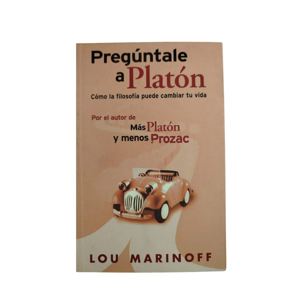 Pregúntale a Platón by Lou Marinoff