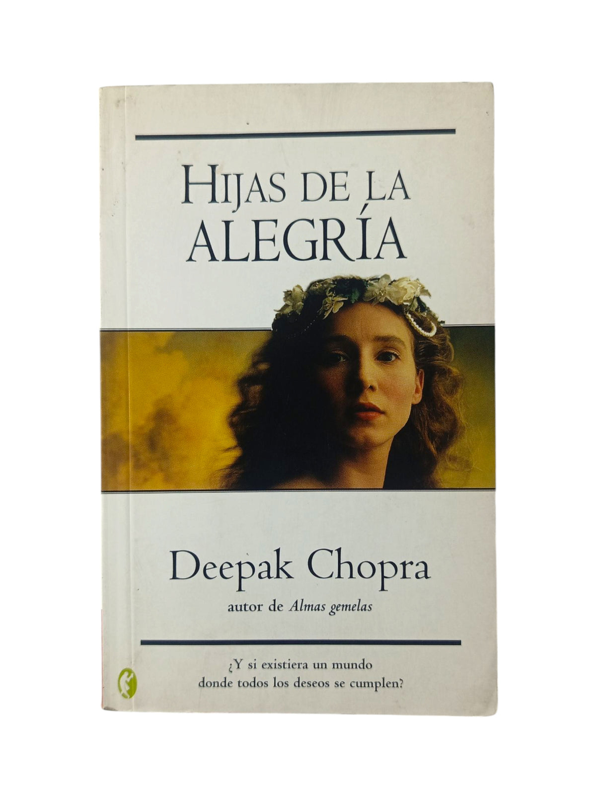 Hijas de la alegría by Deepak Chopra
