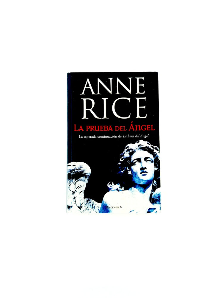 La prueba del ángel by Anne Rice