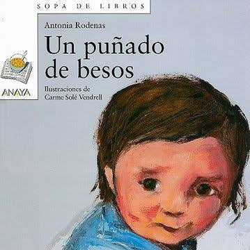 Un puñado de besos by Antonio Rodenas