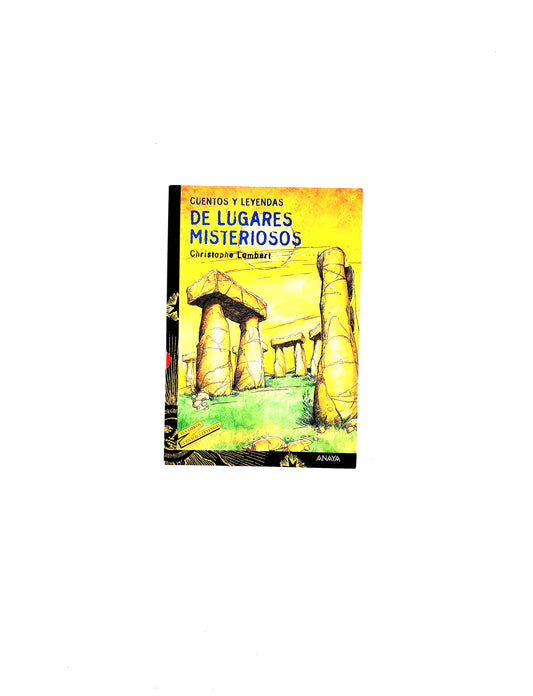 Cuentos y leyendas de lugares misteriosos