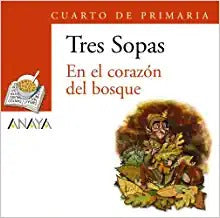 Tres sopas en el corazón del bosque by Juan Ignacio Luca