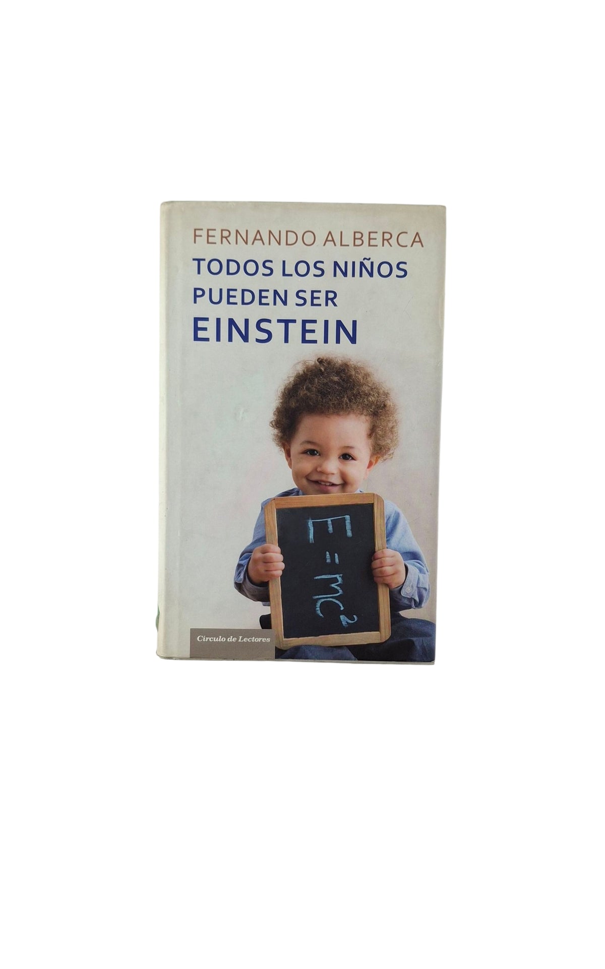 Todos los niños pueden ser Einstein by Fernando Alberca