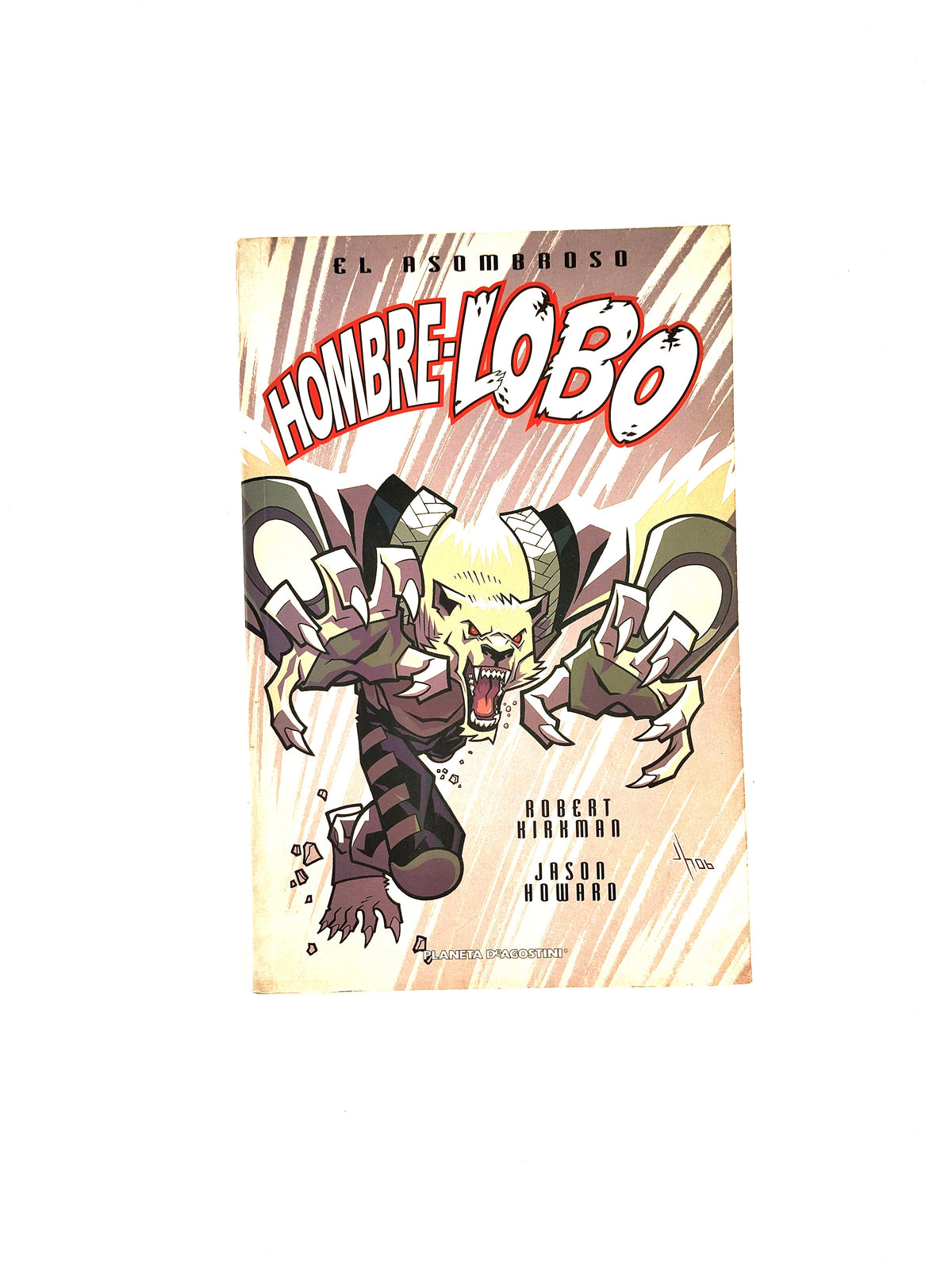 El asombroso hombre lobo by Robert Kirkman Jason Howard