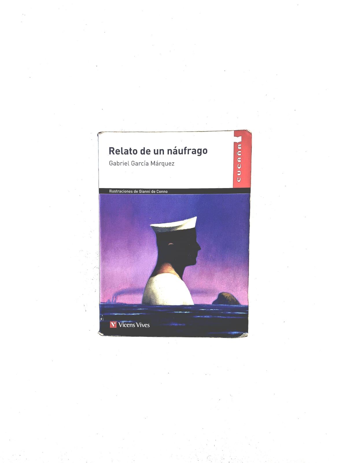 Relato de un naufrago by Gabriel García Márquez