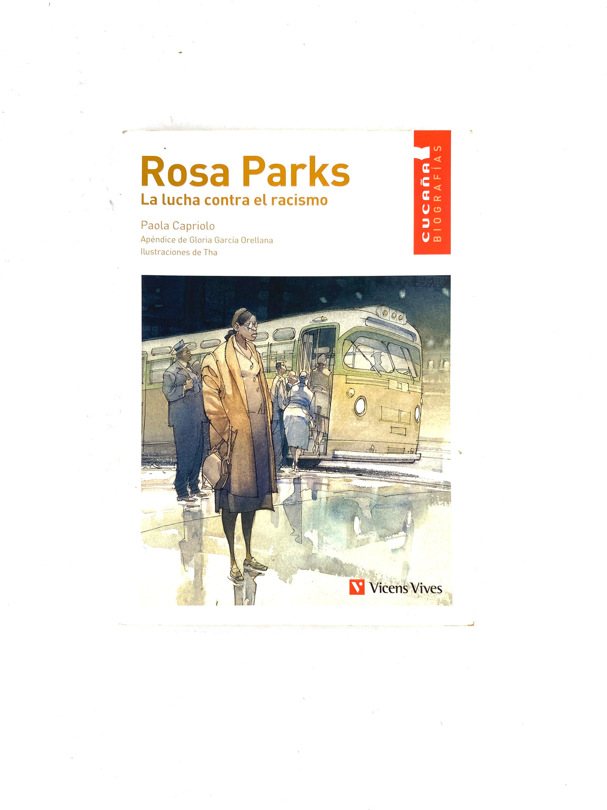 Rosa Parks la lucha contra el racismo by Paola Capriolo