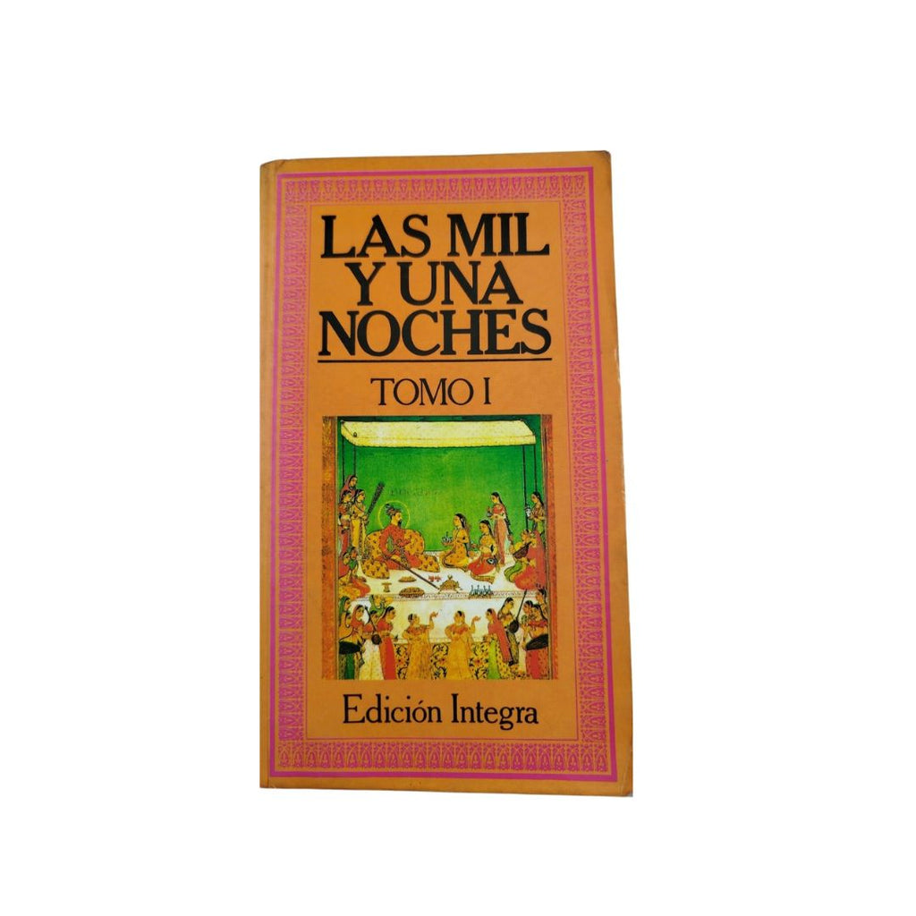 Las mil y una noche tomo 1 by Anónimo