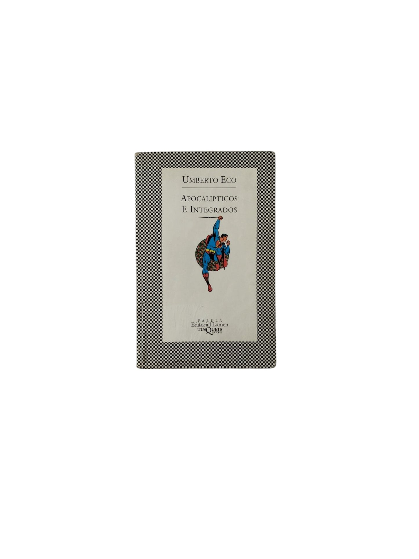Apocalípticos e Integrados by Umberto Cerroni