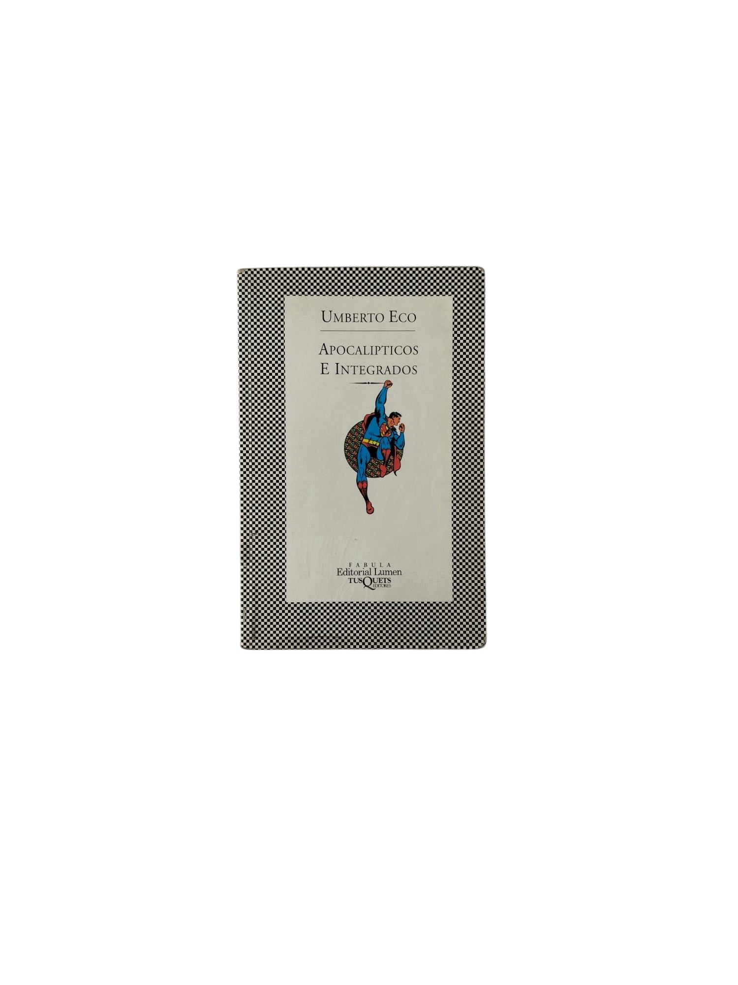 Apocalípticos e Integrados by Umberto Cerroni