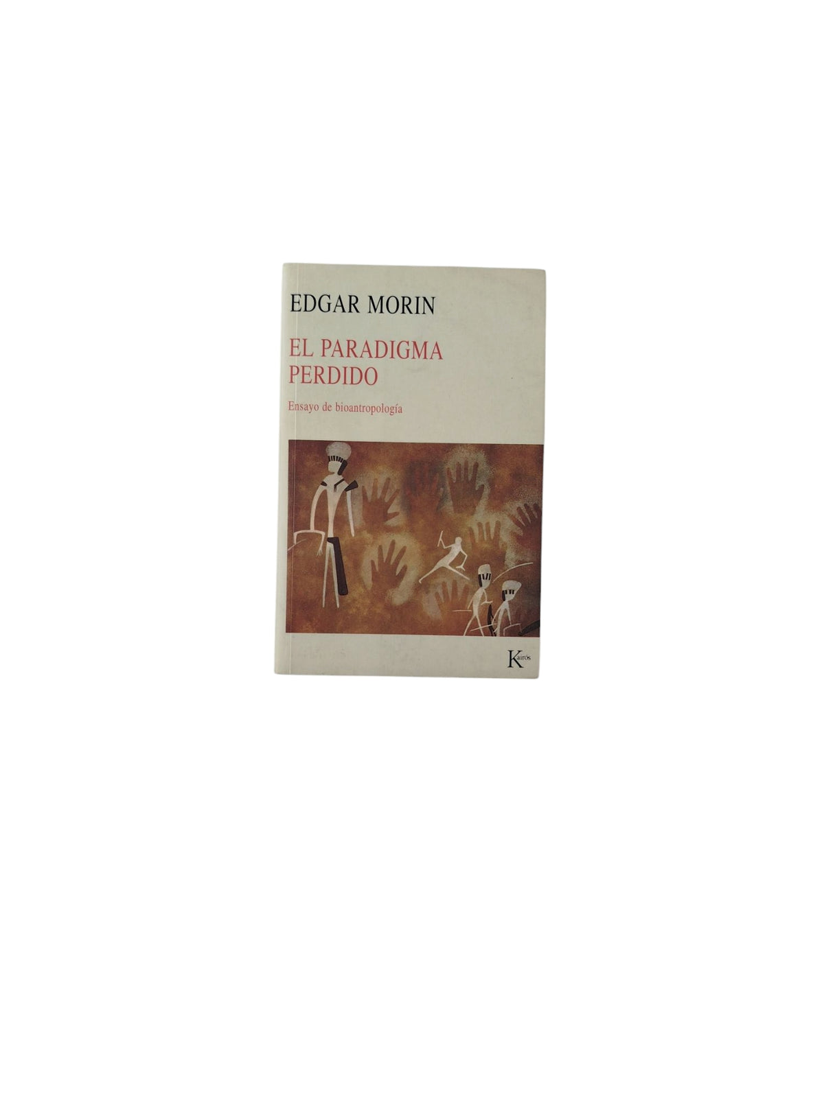 El Paradigma Perdido by Edgar Morin