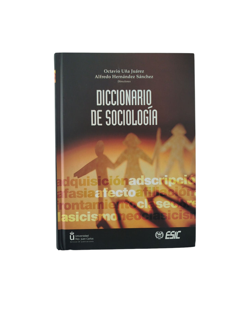 Diccionario de Sociología by Octavio Uña Juárez- Alfredo Hernández Sánchez