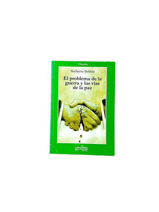 El problemade la guerra y las vías de la paz