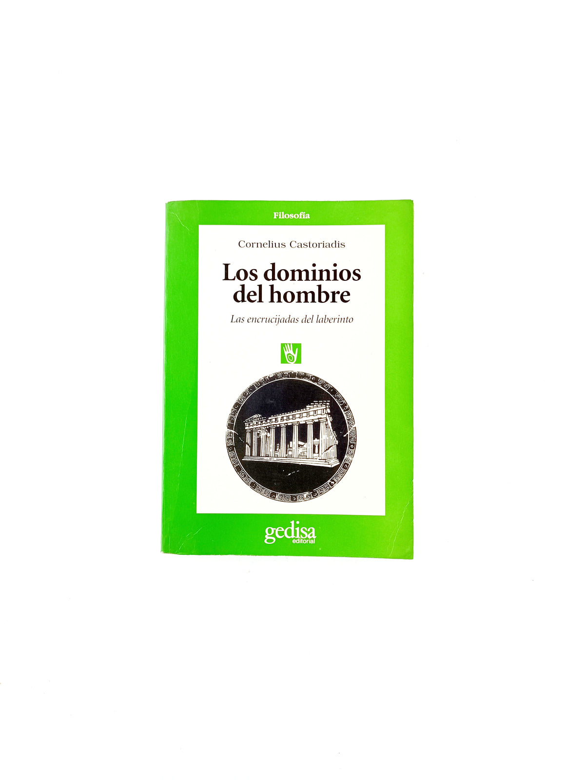 Los dominios del hombre by Cornelius Castoriadis