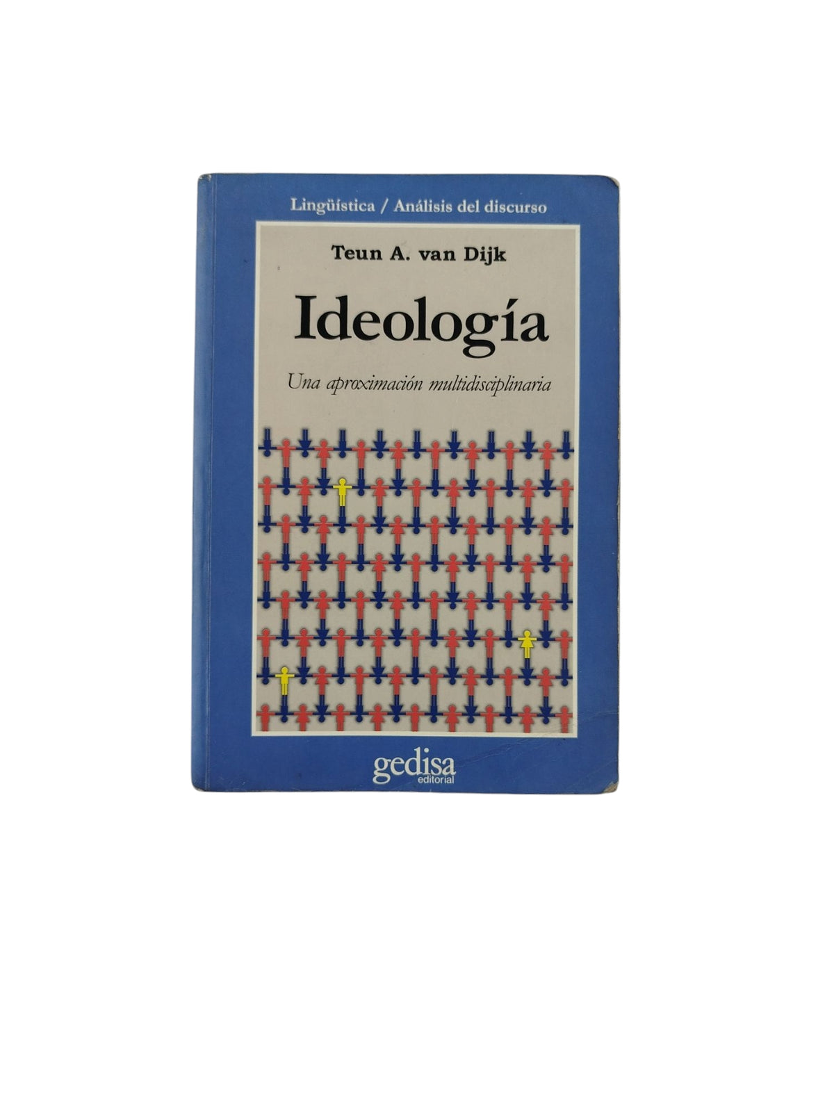 Ideología- Una aproximación multidisciplinaria by Teun A. van DIjk
